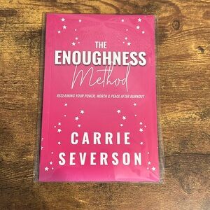 The Enoughness Method book by Carrie Severson